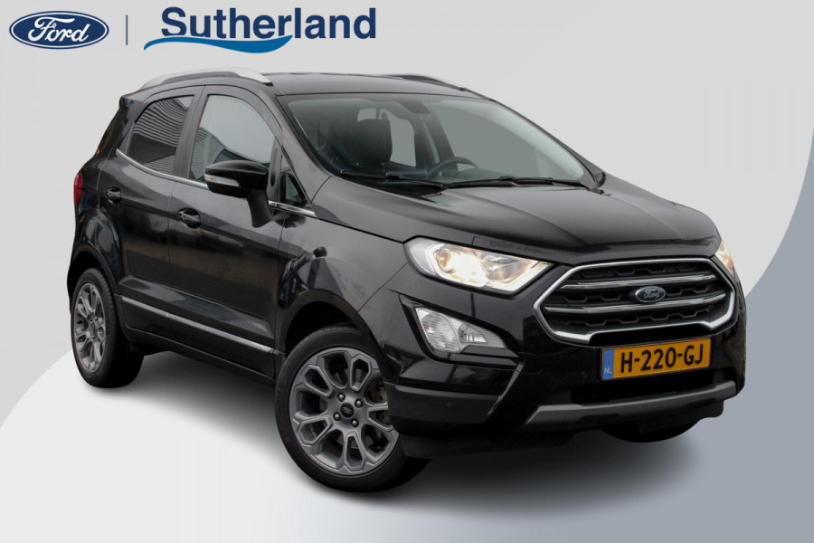 Ford EcoSport 1.0 EcoBoost Titanium | Winterpack | BLIS | Cruise Control | B&O | Achteruitrijcamera | Trekhaak