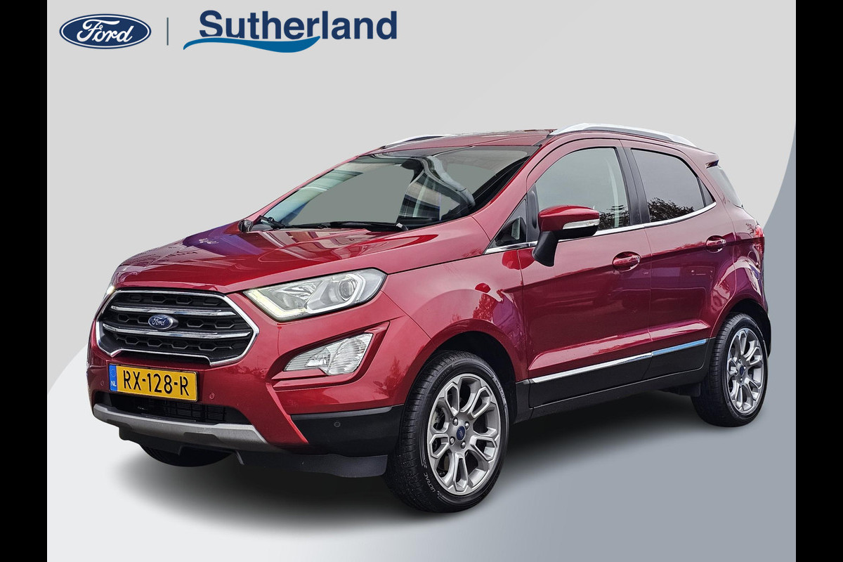 Ford EcoSport 1.0 EcoBoost Titanium | Trekhaak | Winter Pack | Navigatie + Bang&Olufsen audio| Achteruitrijcamera
