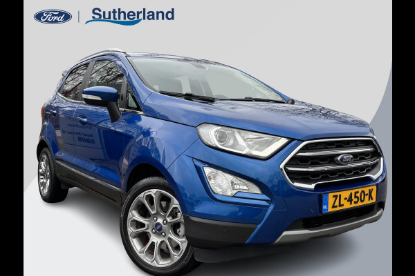 Ford EcoSport 1.0 EcoBoost Titanium 125pk | Trekhaak | Winter Pack | Navigatie | Camera | 17 inch | Dodehoeksensoren | Bang & Olufsen Audio