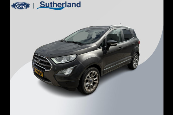 Ford EcoSport 1.0 EcoBoost Titanium 125pk | Winterpack | BLIS | SYNC 3 Navigatie | Trekhaak | Apple carplay/Android auto |