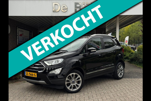 Ford EcoSport 1.0 EcoBoost Titanium | Navi, Carplay/Android, Camera, Stoel+Stuurverw., Sfeerverl., Keyless | Dealeroh. | 1e Eig. |