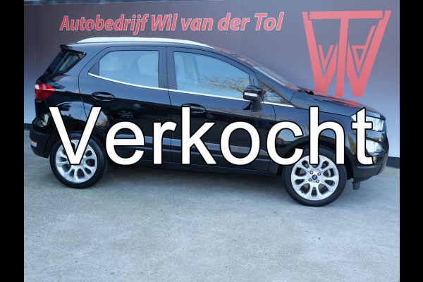 Ford EcoSport 1.0 ECOBOOST TITANIUM | CRUISE | CLIMA | CARPLAY | NL-AUTO | NIEUWE APK!!